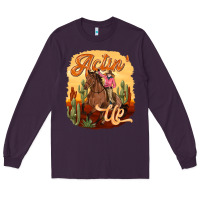 Plum cowgirl actin up Long Sleeve Tee - texasbilliewilder