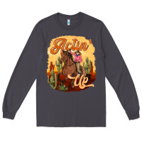 Smoke cowgirl actin up Long Sleeve Tee - texasbilliewilder