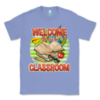 Colony Blue welcome to our classroom Classic Tee - texasbilliewilder