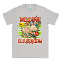 Moon Dust welcome to our classroom Classic Tee - texasbilliewilder