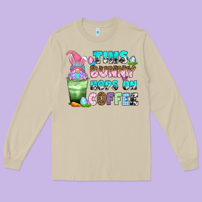 Long Sleeve Tee this bunny hops on coffee