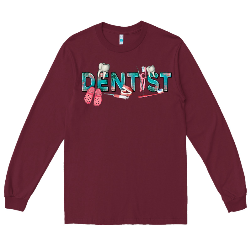 Dentist Long Sleeve Tee by texasbilliewilder | Teevron