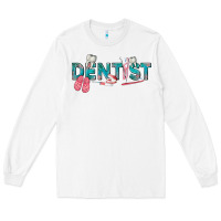 White dentist Long Sleeve Tee - texasbilliewilder