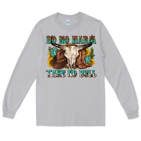 Moon Dust do no harm take no bull western Long Sleeve Tee - texasbilliewilder