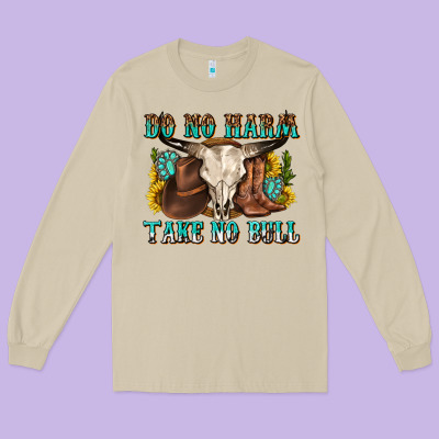 Long Sleeve Tee do no harm take no bull western