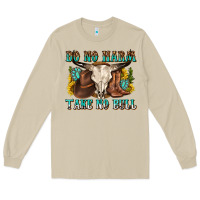 Mushroom do no harm take no bull western Long Sleeve Tee - texasbilliewilder
