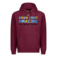 Burgundy down right amazing down syndrome awareness Premium Hoodie - MaliasSmallBusiness
