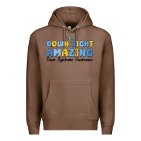 Chestnut down right amazing down syndrome awareness Premium Hoodie - MaliasSmallBusiness