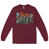 Burgundy doctor wife Long Sleeve Tee - texasbilliewilder