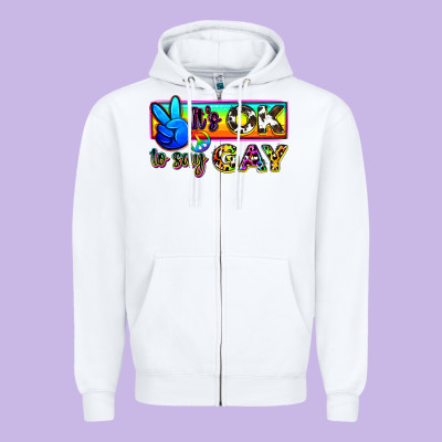 It's Ok To Say Gay Zipper Hoodie Designed By Zillion Design Studio