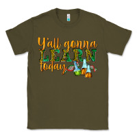 Army Green yall gonna learn today Classic Tee - texasbilliewilder