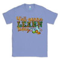 Colony Blue yall gonna learn today Classic Tee - texasbilliewilder