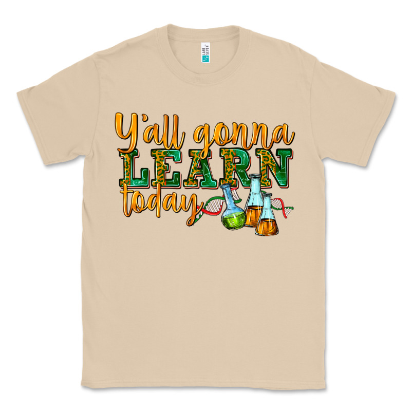 Yall Gonna Learn Today Classic Tee by texasbilliewilder | Teevron