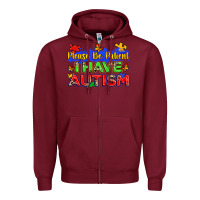 Burgundy please be patient i have autism Zipper Hoodie - Zillion Design Studio