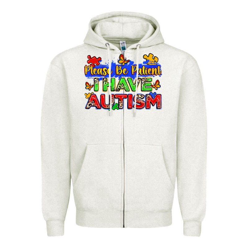 Please Be Patient I Have Autism Zipper Hoodie by Zillion Design Studio | Teevron