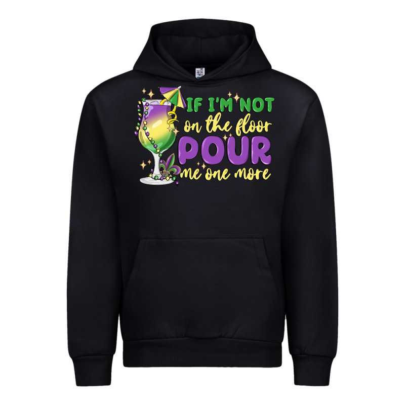 If I'm Not On The Floor Pour Me One More Urban Hoodie by MaliasSmallBusiness | Teevron