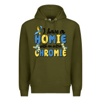 Army Green i have homie with an extra chromie Premium Hoodie - MaliasSmallBusiness