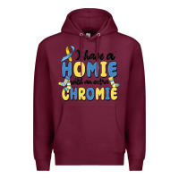 Burgundy i have homie with an extra chromie Premium Hoodie - MaliasSmallBusiness