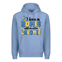 Colony Blue i have homie with an extra chromie Premium Hoodie - MaliasSmallBusiness