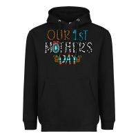 Black our 1 st mother's day Heavyweight Hoodie - CowhideDigitalArt