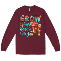 Burgundy grow your own way Long Sleeve Tee - texasbilliewilder