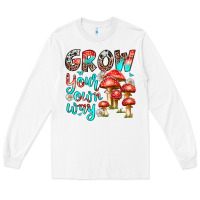 White grow your own way Long Sleeve Tee - texasbilliewilder