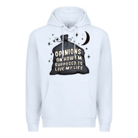 White opinions on how i'm supposed to live my life Premium Hoodie - MaliasSmallBusiness