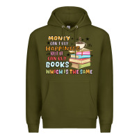 Army Green money can't buy happiness but it can buy books Premium Hoodie - MaliasSmallBusiness