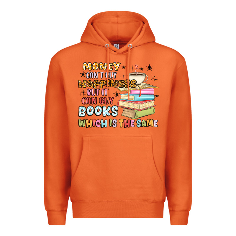 Money Can't Buy Happiness But It Can Buy Books Premium Hoodie by MaliasSmallBusiness | Teevron