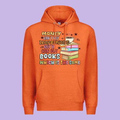 Money Can't Buy Happiness But It Can Buy Books Premium Hoodie Designed By Maliassmallbusiness