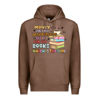 Chestnut money can't buy happiness but it can buy books Premium Hoodie - MaliasSmallBusiness