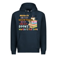 Navy money can't buy happiness but it can buy books Premium Hoodie - MaliasSmallBusiness