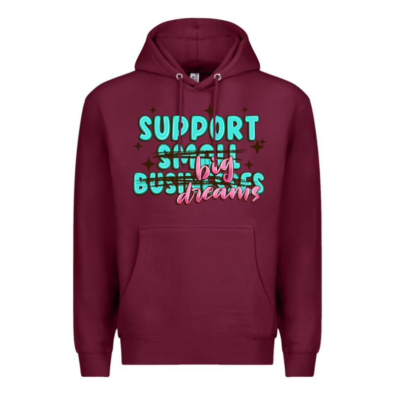 Support Small Businesses Big Dreams Premium Hoodie by MaliasSmallBusiness | Teevron