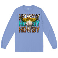 Colony Blue howdy howdy howdy western bull skull Long Sleeve Tee - texasbilliewilder
