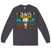 Smoke howdy howdy howdy western bull skull Long Sleeve Tee - texasbilliewilder