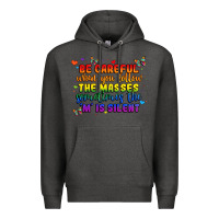Charcoal Heather be careful when you follow the masses sometimes th Premium Hoodie - MaliasSmallBusiness
