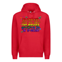 Red be careful when you follow the masses sometimes th Premium Hoodie - MaliasSmallBusiness