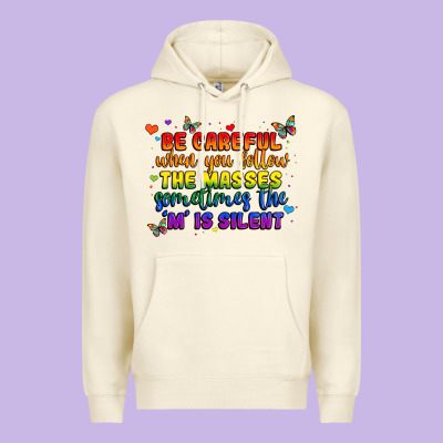 Be Careful When You Follow The Masses Sometimes Th Premium Hoodie Designed By Maliassmallbusiness