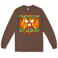 Chestnut i m fulfilling my destiny Long Sleeve Tee - texasbilliewilder
