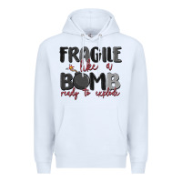 White fragile like a bomb ready to explode Premium Hoodie - MaliasSmallBusiness