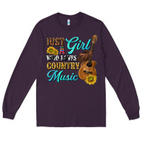 Plum just a girl who loves country music Long Sleeve Tee - texasbilliewilder
