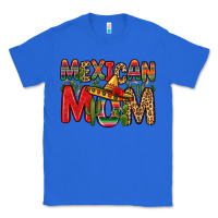 True Royal mexican mom Classic Tee - Zillion Design Studio