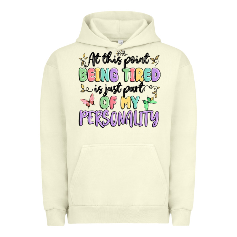 At This Point Being Tired Is Just Part Of My Perso Urban Hoodie by MaliasSmallBusiness | Teevron