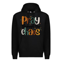 Black pray throthe chaos Premium Hoodie - MaliasSmallBusiness