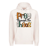 Pale Pink pray throthe chaos Premium Hoodie - MaliasSmallBusiness