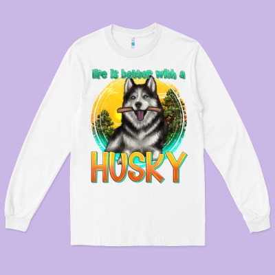 Long Sleeve Tee life is better with a husky