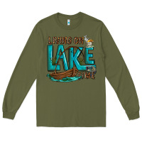 Army Green living on lake time Long Sleeve Tee - texasbilliewilder