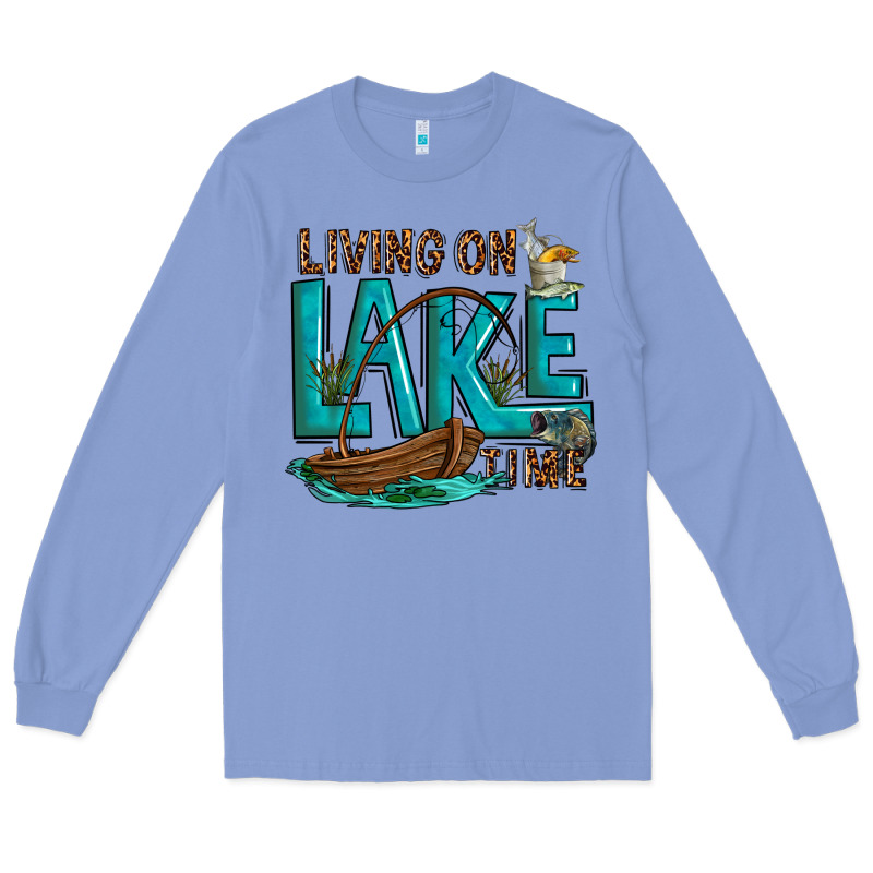 Living On Lake Time Long Sleeve Tee by texasbilliewilder | Teevron