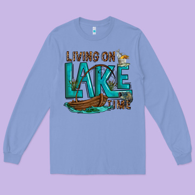 Long Sleeve Tee living on lake time