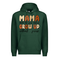 Sports Green mama dont let your babies grow up without jesus Premium Hoodie - MaliasSmallBusiness